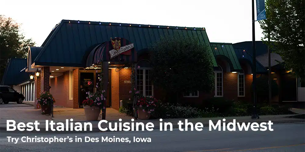 Image: Christopher's in Des Moines, Best Italian Cuisine in the Midwest